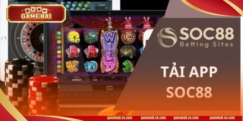 Tải app SOC88 cho di động dễ dàng chỉ trong vài phút.